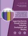 Supporting Diversity through Collection Evaluation, Development, and Weeding