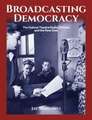 Broadcasting Democracy