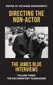 Directing the Non-Actor, Volume Three