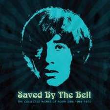 Saved By The Bell:The Collected Works 1968-1970