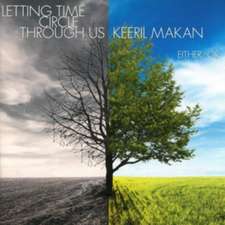 Letting Time Circle Through Us