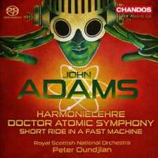 Harmonielehre/Doctor Atomic Symphony/Short Ride in