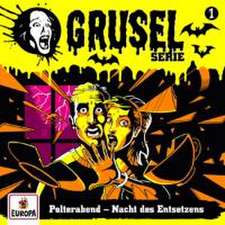 Gruselserie 01. Polterabend - Nacht des Entsetzens