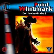 Point Whitmark 29. Der Seelenkünder I