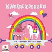 Kinderliederzug-Die schönsten Mädchenlieder