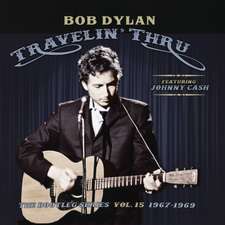 Travelin' Thru,1967-1969:The Bootleg Series V.15