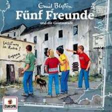 Fünf Freunde 139 und die Geisterstadt