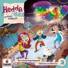 Hedda Hex 02: Das verhexte Regenbogenfell / Übelriech und blätterlos