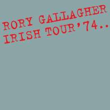 Irish Tour '74 (40th Anniversary Deluxe Edition)