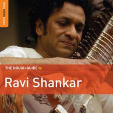 The Rough Guide to Ravi Shankar