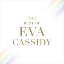 The Best Of Eva Cassidy