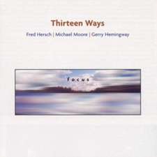 Focus/Thirteen Ways