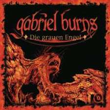 Gabriel Burns - Die grauen Engel/4 CDs