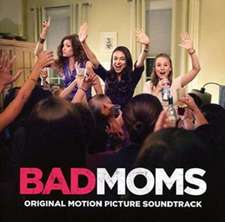 Bad Moms/OST
