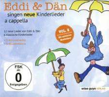 Eddi & Dan: Eddi & Dan Singen Neue Kinderlieder A Cappella V