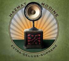 Hazmat Modine: Extra-Deluxe-Supreme/CD