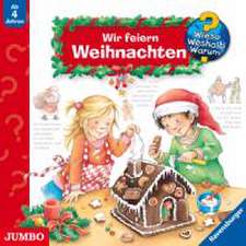 Wieso? Weshalb? Warum?/Missler, R: Wir Feiern Weihnachten