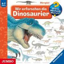 Wieso? Weshalb? Warum?/Various: Wir Erforschen Die Dinosauri