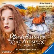 Müller, D: Pferdeflüsterer-Academy (7).Flammendes Herz