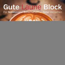 Gute Laune Block Kaffee