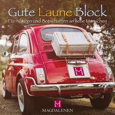 Gute Laune Block Auto