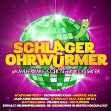 Schlager Ohrwürmer-Wunderbare Schlager Klassiker