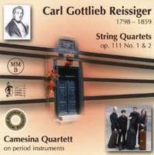 Carmesina Quartett: Reissiger-Quartette op.111