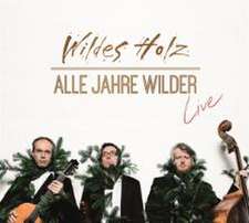 Alle Jahre wilder-Live