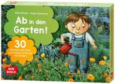 Ab in den Garten!