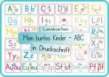 Mein buntes Kinder-ABC Druckschrift mit Umlauten, Doppellauten und Sp, St, Sch und Pf