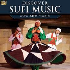 Discover Sufi Music-With Arc Music