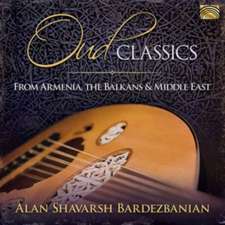 Oud Classics from Armenia,the Balkans & the Middl