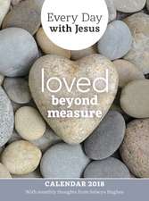 HUGHES, S: EDWJ CALENDAR 2018 LOVED BEYOND MEASURE