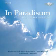 In Paradisum: Spiritual Classical Music