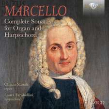 Marcello:Complete Sonatas For Organ & Harpsichord