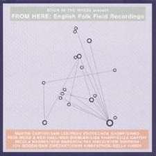 From Here:English Folk Field Recordings