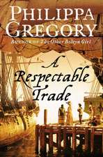 Gregory, P: Respectable Trade