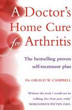 A Doctor's Home Cure For Arthritis