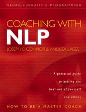 Coaching with Nlp: How to Be a Master Coach