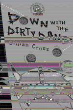 Down with the Dirty Danes!: The First Uncensored Transcript of the Trial of Oscar Wilde Vs. John Douglas, Marquess of Queensberry, 1895