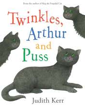 Kerr, J: Twinkles, Arthur and Puss