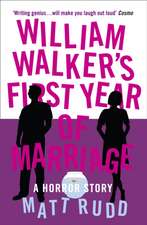 William Walker's First Year of Marriage