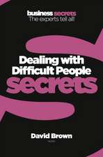 Brown, D: Dealing With Difficult People