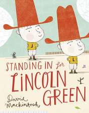 Standing in for Lincoln Green