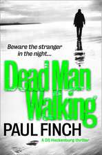 Dead Man Walking (Detective Mark Heckenburg, Book 4): Local Discoveries for Great Escapes