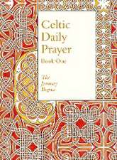 Celtic Daily Prayer: Book One