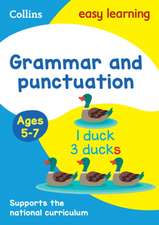 Collins Easy Learning Age 5-7 -- Grammar and Punctuation Ages 5-7: New Edition