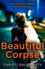 Daugherty, C: Beautiful Corpse