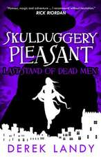 Last Stand of Dead Men (Skulduggery Pleasant, Book 8)