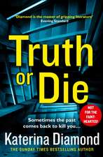 TRUTH OR DIE PB